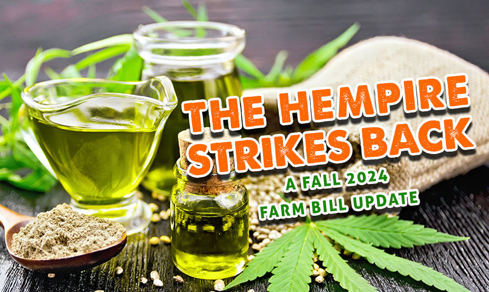 The Hempire Strikes Back: A Fall 2024 Farm Bill Update